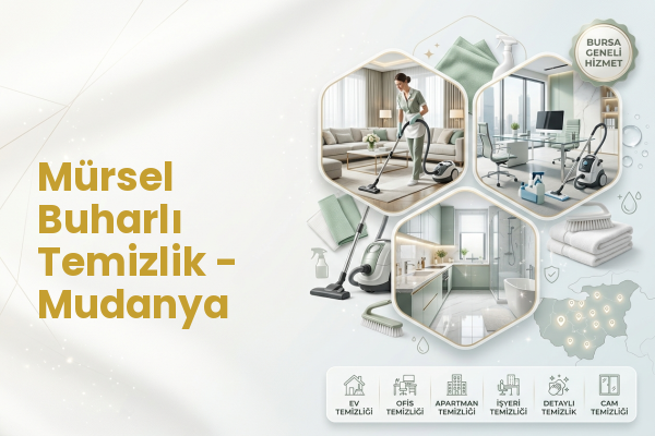 Mürsel Buharlı Temizlik - Mudanya
