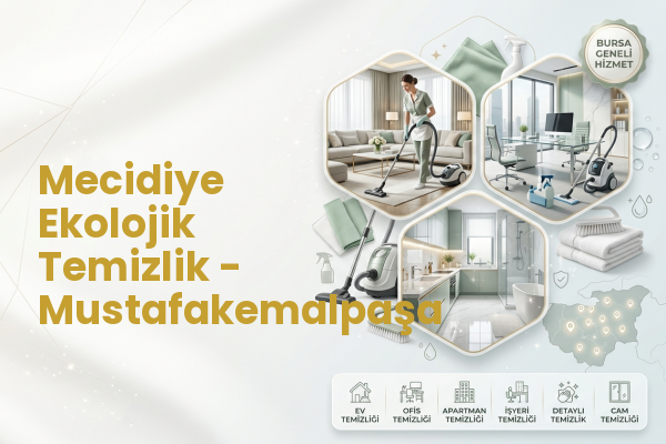 Mecidiye Ekolojik Temizlik - Mustafakemalpaşa
