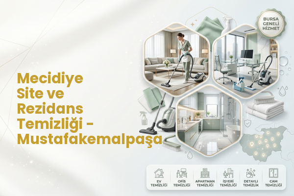Mecidiye Site ve Rezidans Temizliği - Mustafakemalpaşa