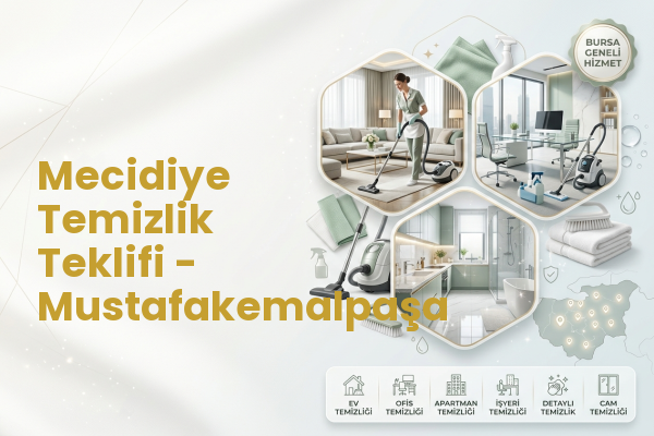 Mecidiye Temizlik Teklifi - Mustafakemalpaşa