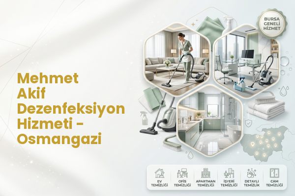 Mehmet Akif Dezenfeksiyon Hizmeti - Osmangazi