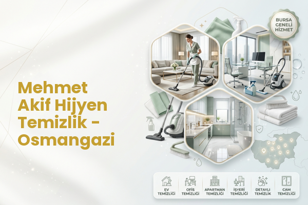 Mehmet Akif Hijyen Temizlik - Osmangazi
