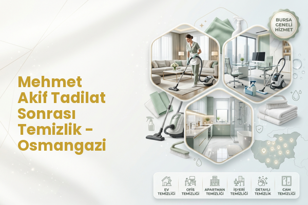 Mehmet Akif Tadilat Sonrası Temizlik - Osmangazi