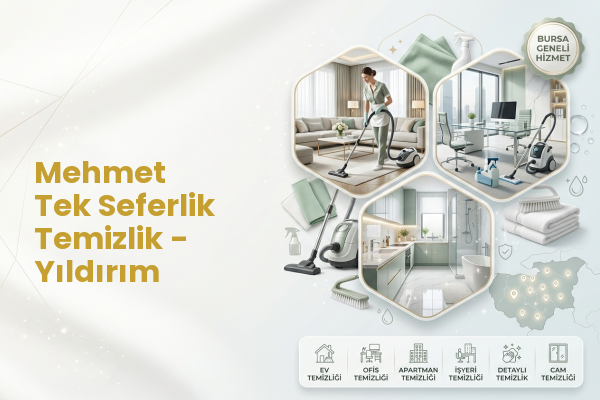 Mehmet Tek Seferlik Temizlik - Yıldırım