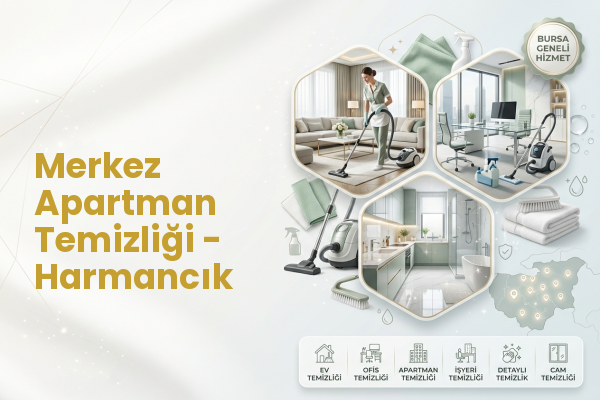 Merkez Apartman Temizliği - Harmancık