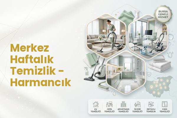 Merkez Haftalık Temizlik - Harmancık