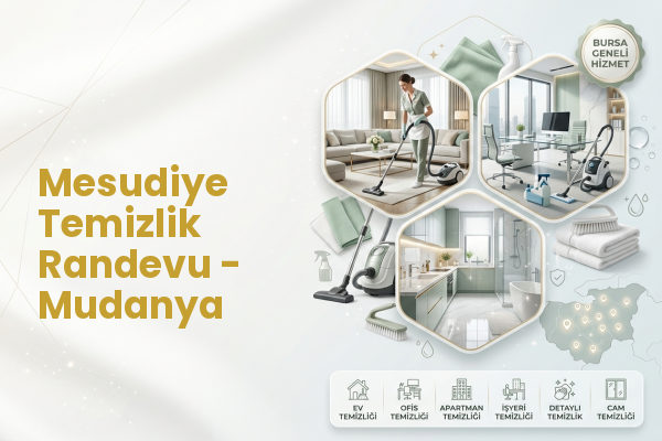 Mesudiye Temizlik Randevu - Mudanya