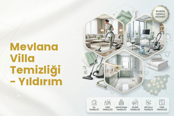 Mevlana Villa Temizliği - Yıldırım