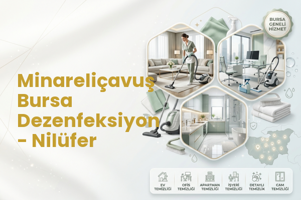Minareliçavuş Bursa Dezenfeksiyon - Nilüfer