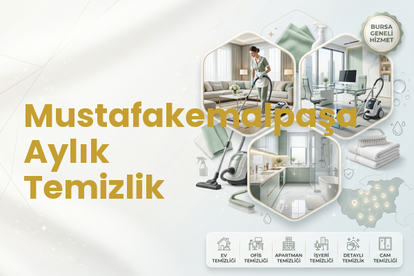 Mustafakemalpaşa Aylık Temizlik