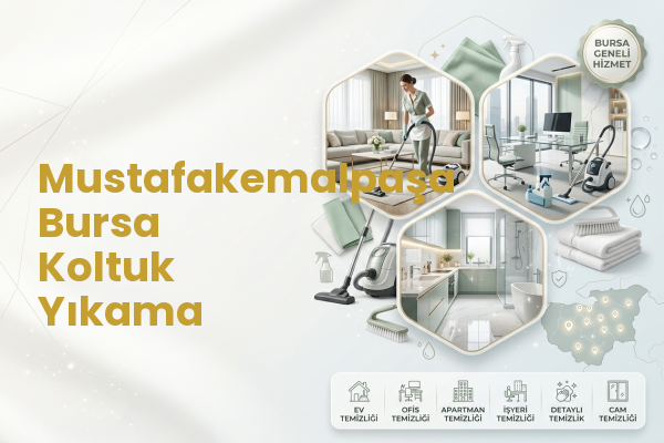 Mustafakemalpaşa Bursa Koltuk Yıkama