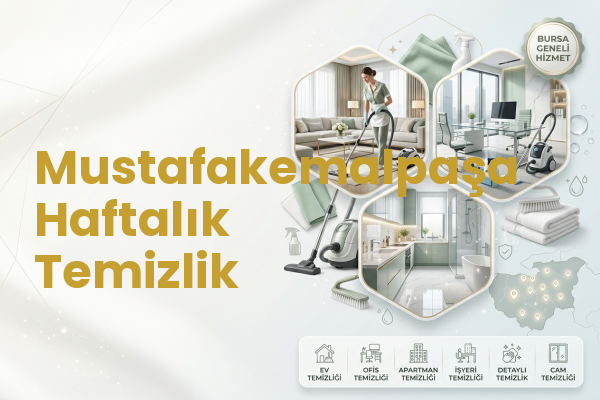Mustafakemalpaşa Haftalık Temizlik