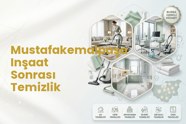 Mustafakemalpaşa Inşaat Sonrası Temizlik