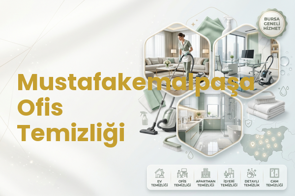Mustafakemalpaşa Ofis Temizliği