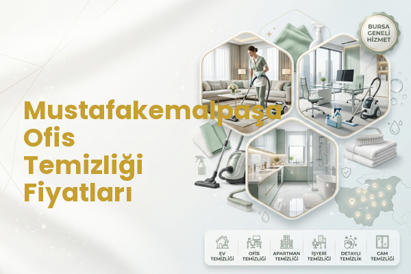 Mustafakemalpaşa Ofis Temizliği Fiyatları