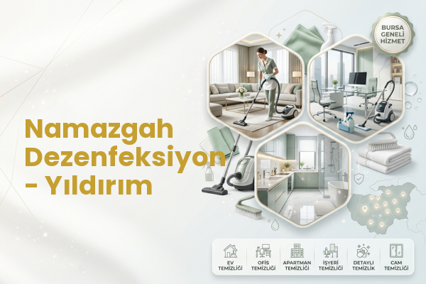Namazgah Dezenfeksiyon - Yıldırım