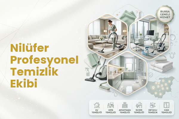 Nilüfer Profesyonel Temizlik Ekibi