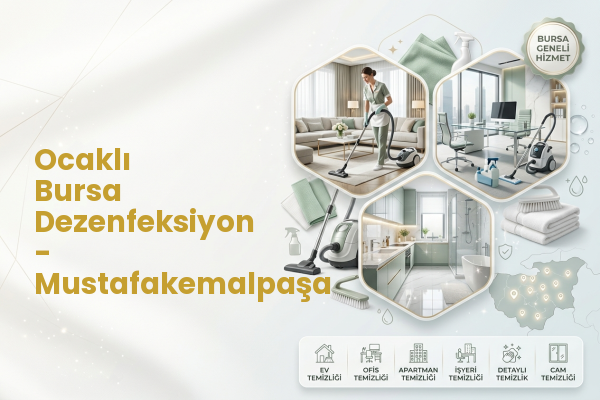 Ocaklı Bursa Dezenfeksiyon - Mustafakemalpaşa