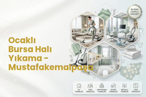 Ocaklı Bursa Halı Yıkama - Mustafakemalpaşa