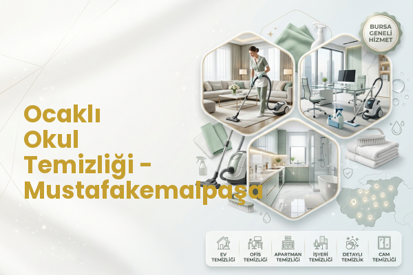 Ocaklı Okul Temizliği - Mustafakemalpaşa
