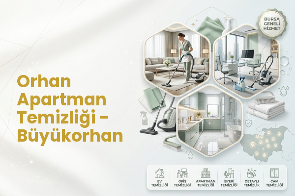 Orhan Apartman Temizliği - Büyükorhan