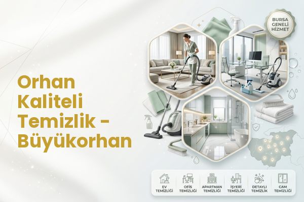 Orhan Kaliteli Temizlik - Büyükorhan