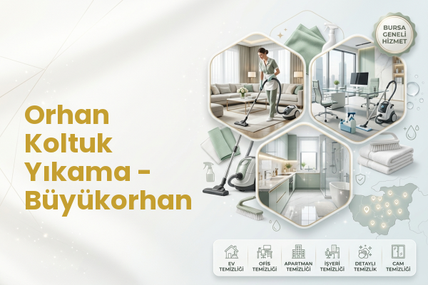 Orhan Koltuk Yıkama - Büyükorhan