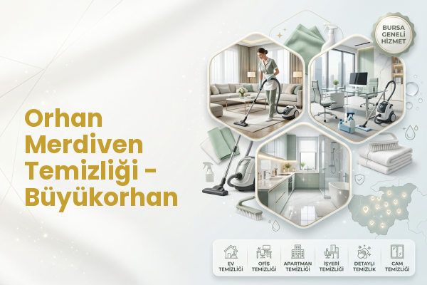 Orhan Merdiven Temizliği - Büyükorhan