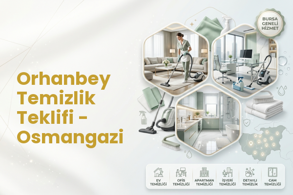 Orhanbey Temizlik Teklifi - Osmangazi
