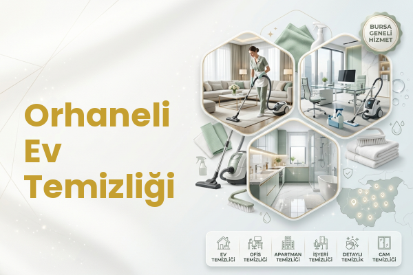 Orhaneli Ev Temizliği