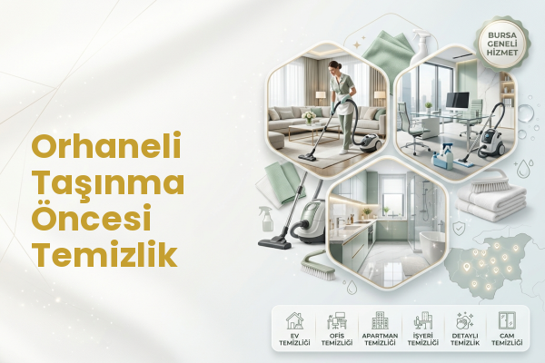 Orhaneli Taşınma Öncesi Temizlik