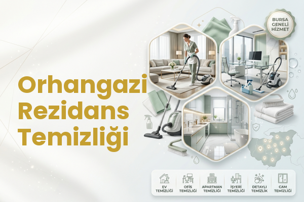 Orhangazi Rezidans Temizliği