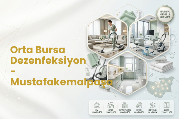Orta Bursa Dezenfeksiyon - Mustafakemalpaşa
