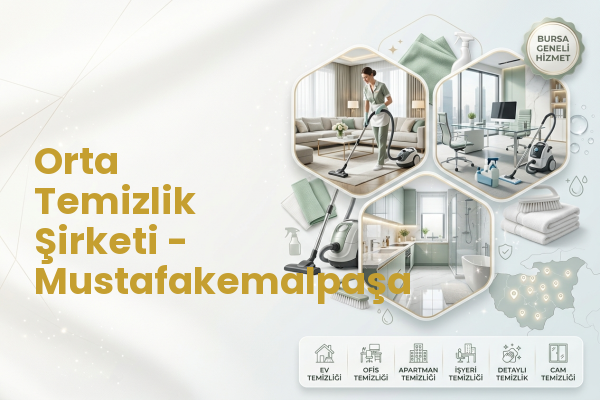 Orta Temizlik Şirketi - Mustafakemalpaşa