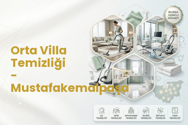 Orta Villa Temizliği - Mustafakemalpaşa