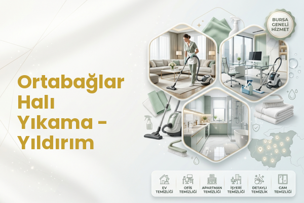 Ortabağlar Halı Yıkama - Yıldırım