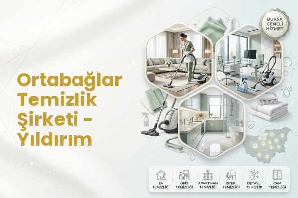 Ortabağlar Temizlik Şirketi - Yıldırım