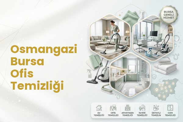 Osmangazi Bursa Ofis Temizliği