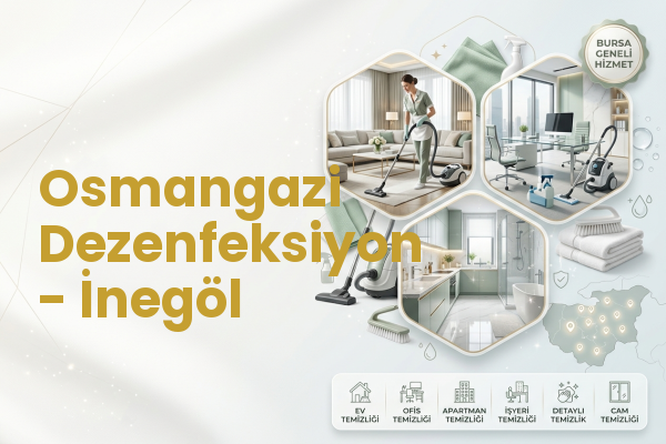 Osmangazi Dezenfeksiyon - İnegöl