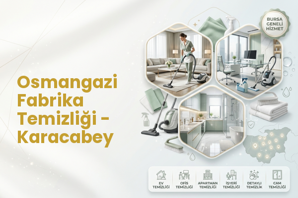 Osmangazi Fabrika Temizliği - Karacabey