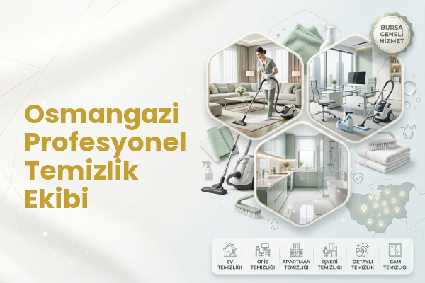 Osmangazi Profesyonel Temizlik Ekibi