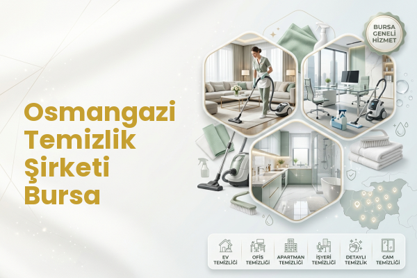 Osmangazi Temizlik Şirketi Bursa