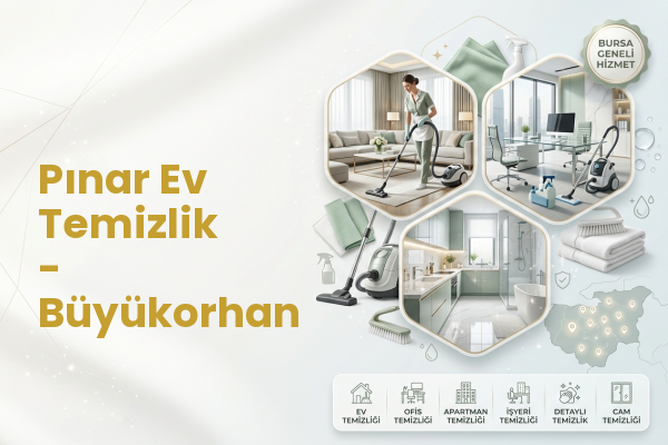 Pınar Ev Temizlik - Büyükorhan