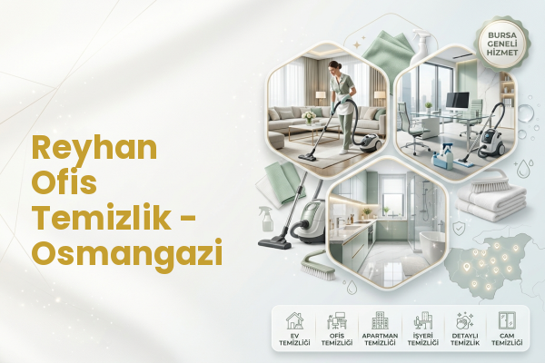 Reyhan Ofis Temizlik - Osmangazi