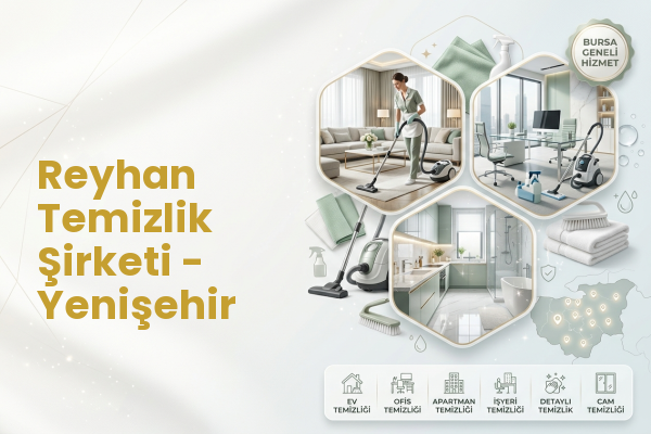Reyhan Temizlik Şirketi - Yenişehir