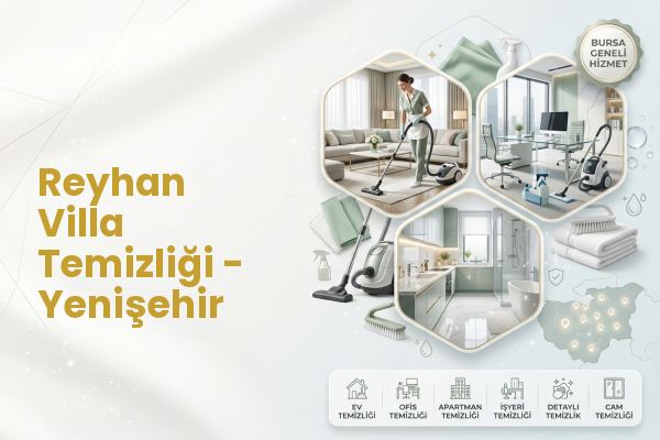 Reyhan Villa Temizliği - Yenişehir
