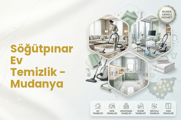 Söğütpınar Ev Temizlik - Mudanya