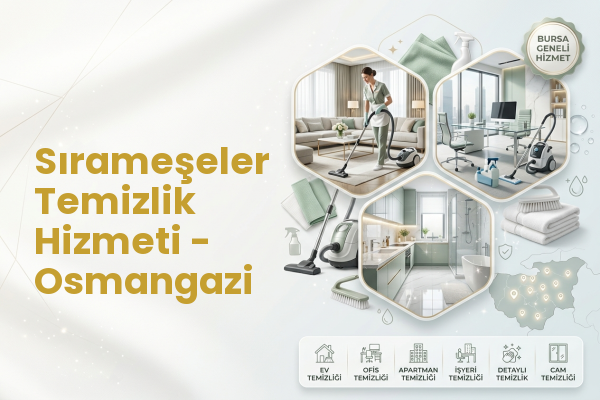 Sırameşeler Temizlik Hizmeti - Osmangazi