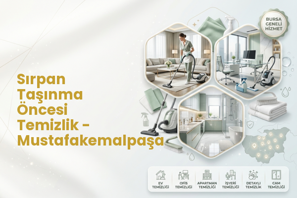 Sırpan Taşınma Öncesi Temizlik - Mustafakemalpaşa