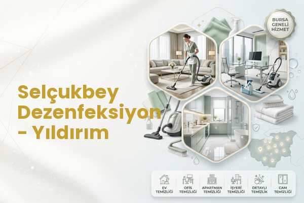 Selçukbey Dezenfeksiyon - Yıldırım